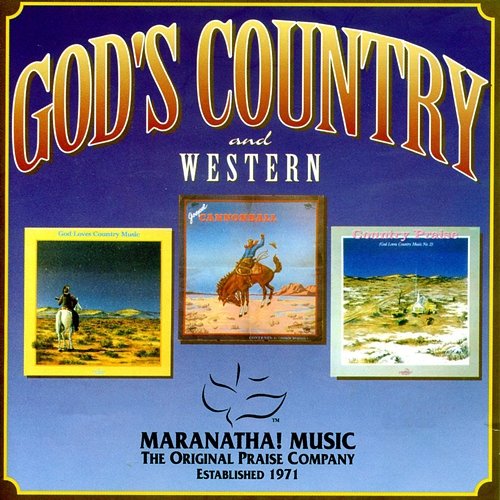 God's Country And Western Maranatha! Music