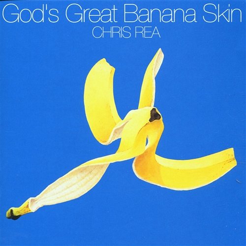 God's Great Banana Skin Chris Rea