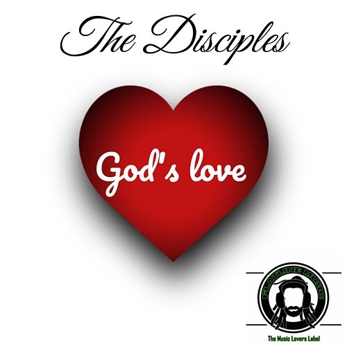 God's Love The Disciples feat. Dilaman Watts, Mbongeni