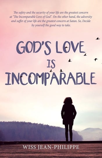 God'S Love Is Incomparable Jean-Philippe Wiss