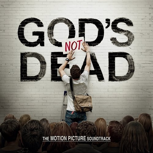 God's Not Dead The Motion Picture Soundtrack Various Artists