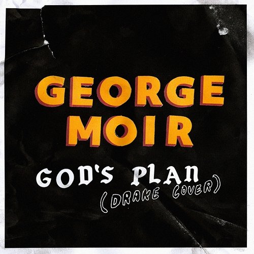 God's Plan George Moir