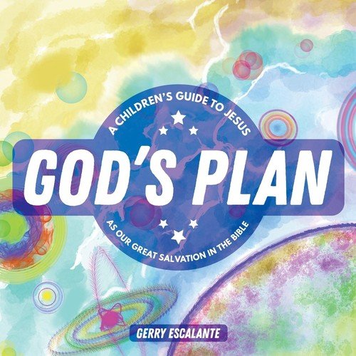 God's Plan Escalante Gerry
