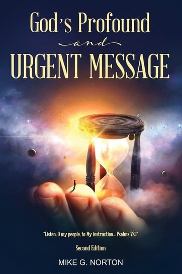 God's Profound and Urgent Message Norton Mike