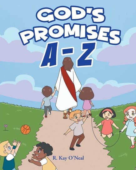 God's Promises A-Z O'Neal R. Kay