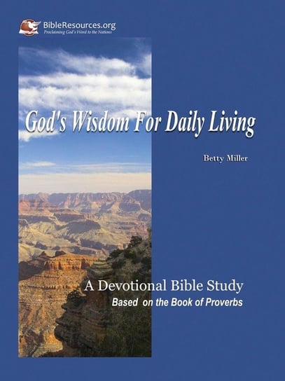 God's Wisdom for Daily Living Miller Betty