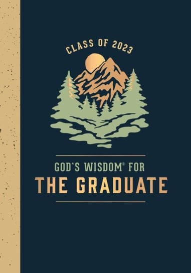God's Wisdom for the Graduate: Class of 2023 - Mountain: New King James Version Countryman Jack