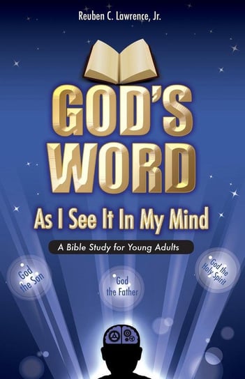 God's Word As I See It In My Mind Lawrence Jr. Reuben C.