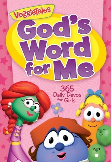 God's Word for Me: 365 Daily Devos for Girls: 365 Daily Devos for Girls VeggieTales