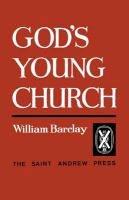 God's Young Church Barclay William