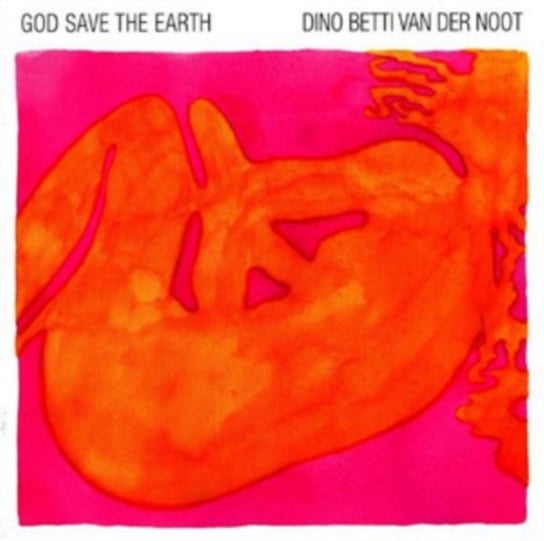 God Save the Earth Dino Betti Van Der Noot