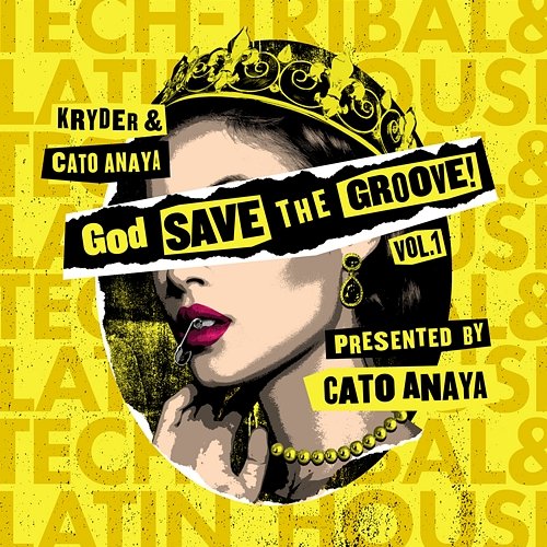 God Save The Groove Vol. 1 (Presented by Cato Anaya) Kryder & Cato Anaya