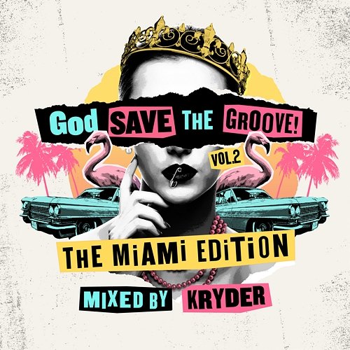 God Save The Groove Vol. 2: The Miami Edition Kryder