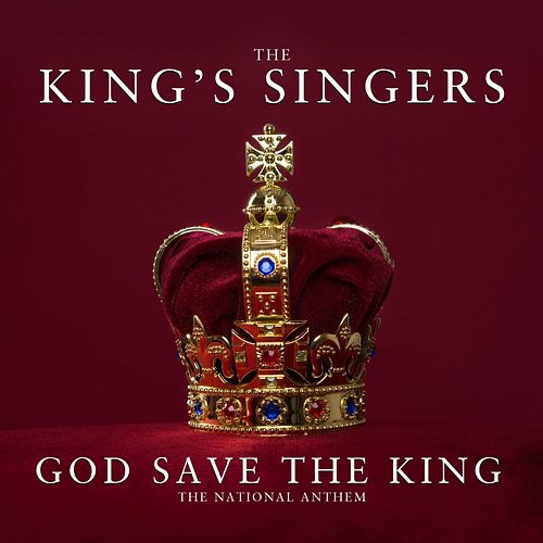 God Save the King The King's Singers