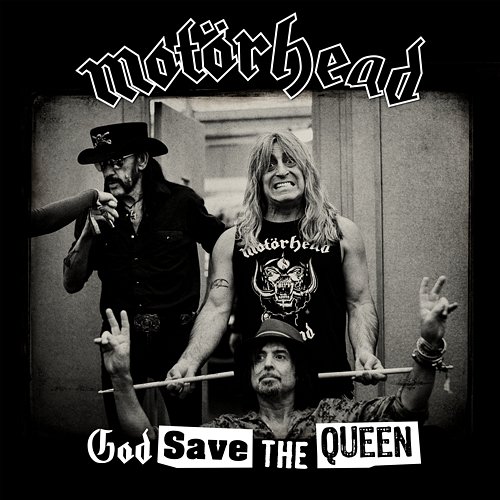 God Save The Queen Motörhead