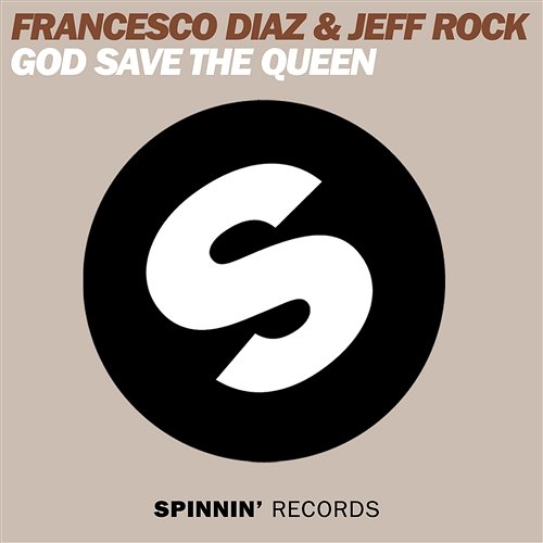God Save The Queen Francesco Diaz & Jeff Rock