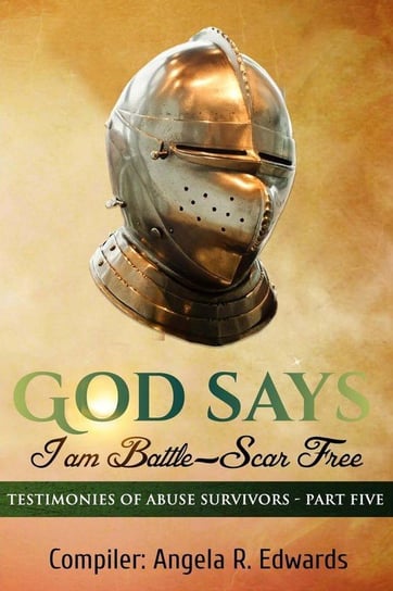 God Says I am Battle-Scar Free Pearly Gates Publishing Llc