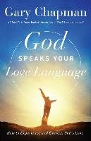 GOD SPEAKS YOUR LOVE LANGUAGE Chapman Gary