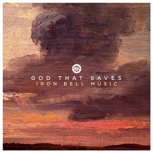 God That Saves (Radio Version) Iron Bell Music