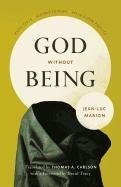 God Without Being: Hors-Texte, Second Edition Marion Jean-Luc