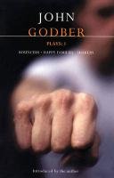 Godber Plays: One: Bouncers, Happy Families, Shakers Godber John