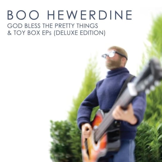Godbless the Pretty Things/Toybox EPs BOO HEWERDINE