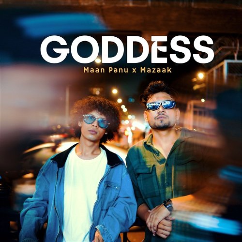 Goddess Maan Panu & Mazaak