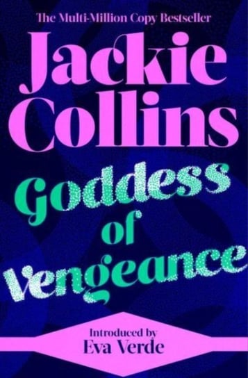 Goddess of Vengeance: introduced by Eva Verde Collins Jackie