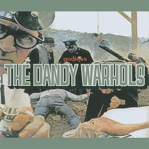 Godless The Dandy Warhols