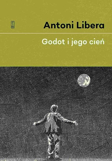 Godot i jego cień Libera Antoni