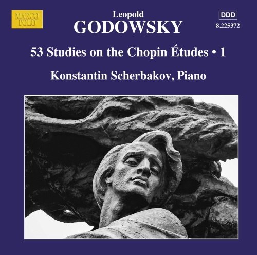 Godowsky: 53 Studies On The Chopin Etudes. Volume 1 Scherbakov Konstantin