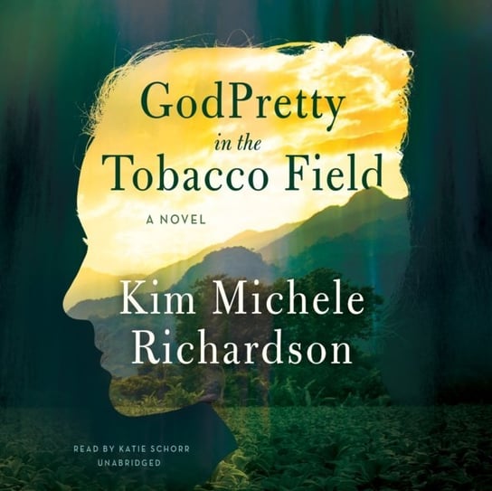 GodPretty in the Tobacco Field Richardson Kim Michele