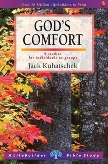 Gods Comfort (Lifebuilder Study Guides) Jack Kuhatschek