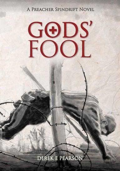 GODS' Fool Pearson Derek E.