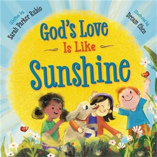 Gods Love Is Like Sunshine Sarah Parker Rubio