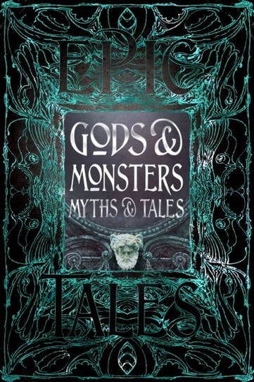 Gods & Monsters Myths & Tales: Epic Tales Opracowanie zbiorowe