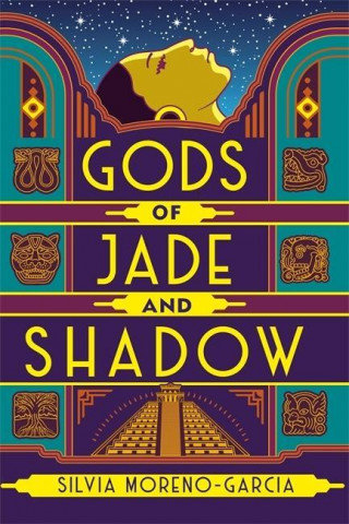 Gods of Jade and Shadow Moreno-Garcia Silvia