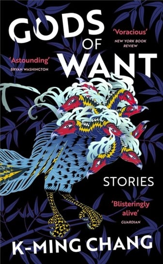 Gods of Want: A New York Times Notable Book of 2022 K-Ming Chang