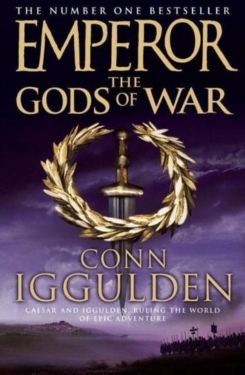 Gods of War (Emperor Series, Book 4) Iggulden Conn