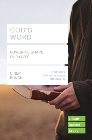 Gods Word (Lifebuilder Study Guides): Power to Shape our Lives Cindy Bunch