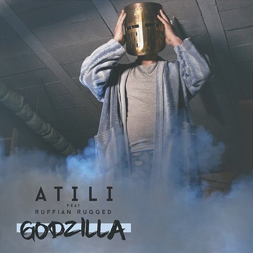 Godzilla Atili feat. Ruffian Rugged
