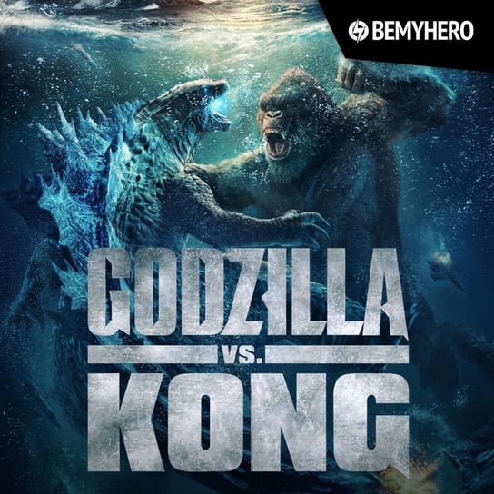 Godzilla vs. Kong – walka gigantów popkultury na jaką zasłużyliśmy | Recenzja filmu - Be My Hero podcast Świderek Rafał, Matuszak Kamil