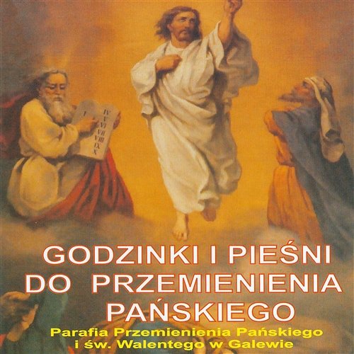 Godzinki i pieśni do Przemienienia Pańskiego Ks. Jacek Buda