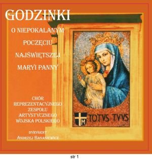 Godzinki o Niepokalanym Poczęciu Najświętszej Maryi Panny Zespół Artystyczny Wojska Polskiego
