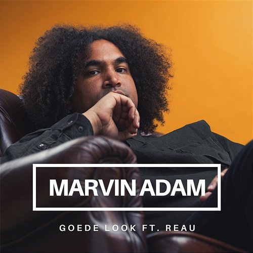 Goede Look Marvin Adam feat. Reau
