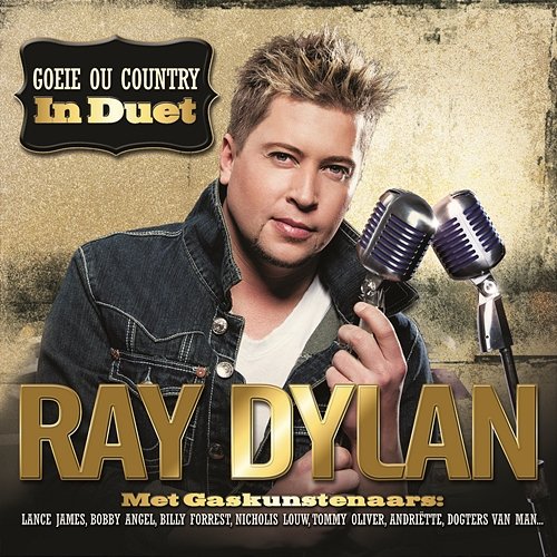 Goeie Ou Country In Duet Ray Dylan