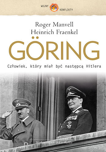 Göring Fraenkel Heinrich, Manvell Roger