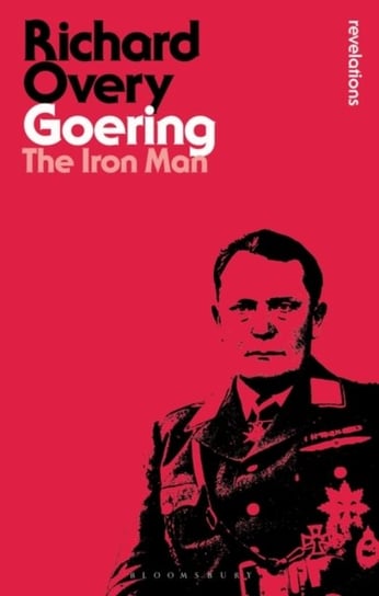 Goering. The Iron Man Opracowanie zbiorowe
