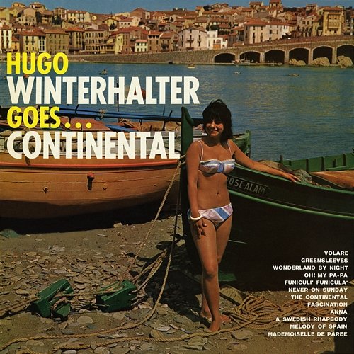 Goes...Continental Hugo Winterhalter and His Orchestra