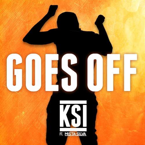 Goes Off KSI feat. Mista Silva